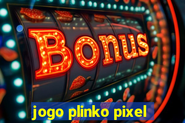 jogo plinko pixel